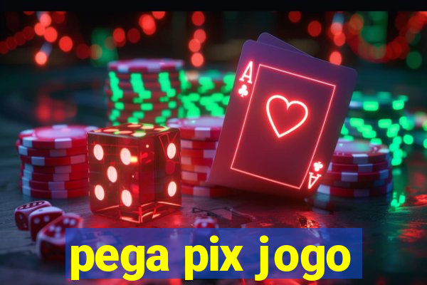 pega pix jogo